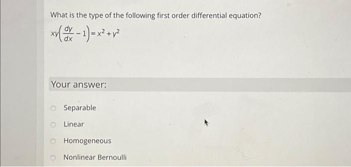 Solved What is the type of the following first order | Chegg.com