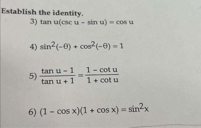 Solved Establish the identity. 3) tan u(csc u - sin u) = cos | Chegg.com