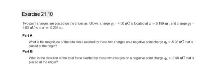 Solved Exercise 21.10 Two point charges are placed on the | Chegg.com