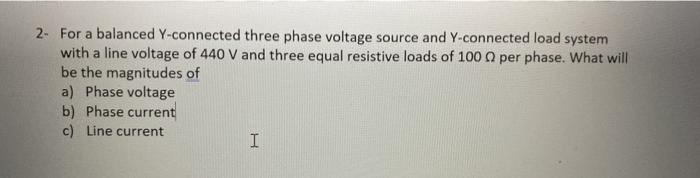 Solved 2- For a balanced Y-connected three phase voltage | Chegg.com