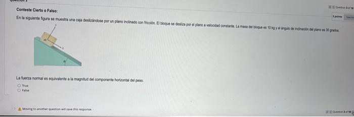 La fuerza normal es oquivalente a la magnitud del componanie horronta del peso. Tive ratu