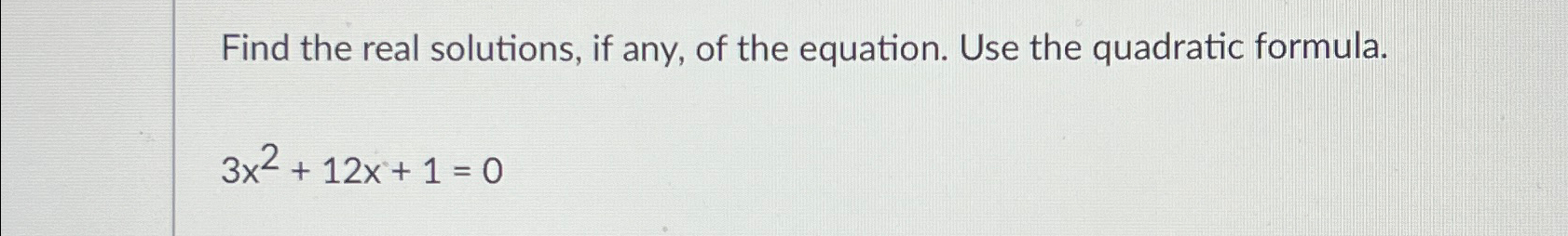 Solved Find the real solutions, if any, of the equation. Use | Chegg.com