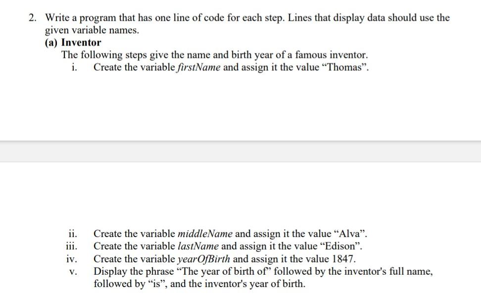 Solved 2. Write a program that has one line of code for each | Chegg.com
