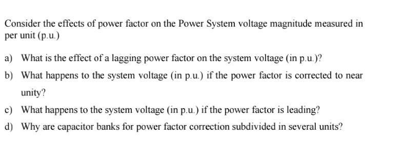 Solved Consider the effects of power factor on the Power | Chegg.com