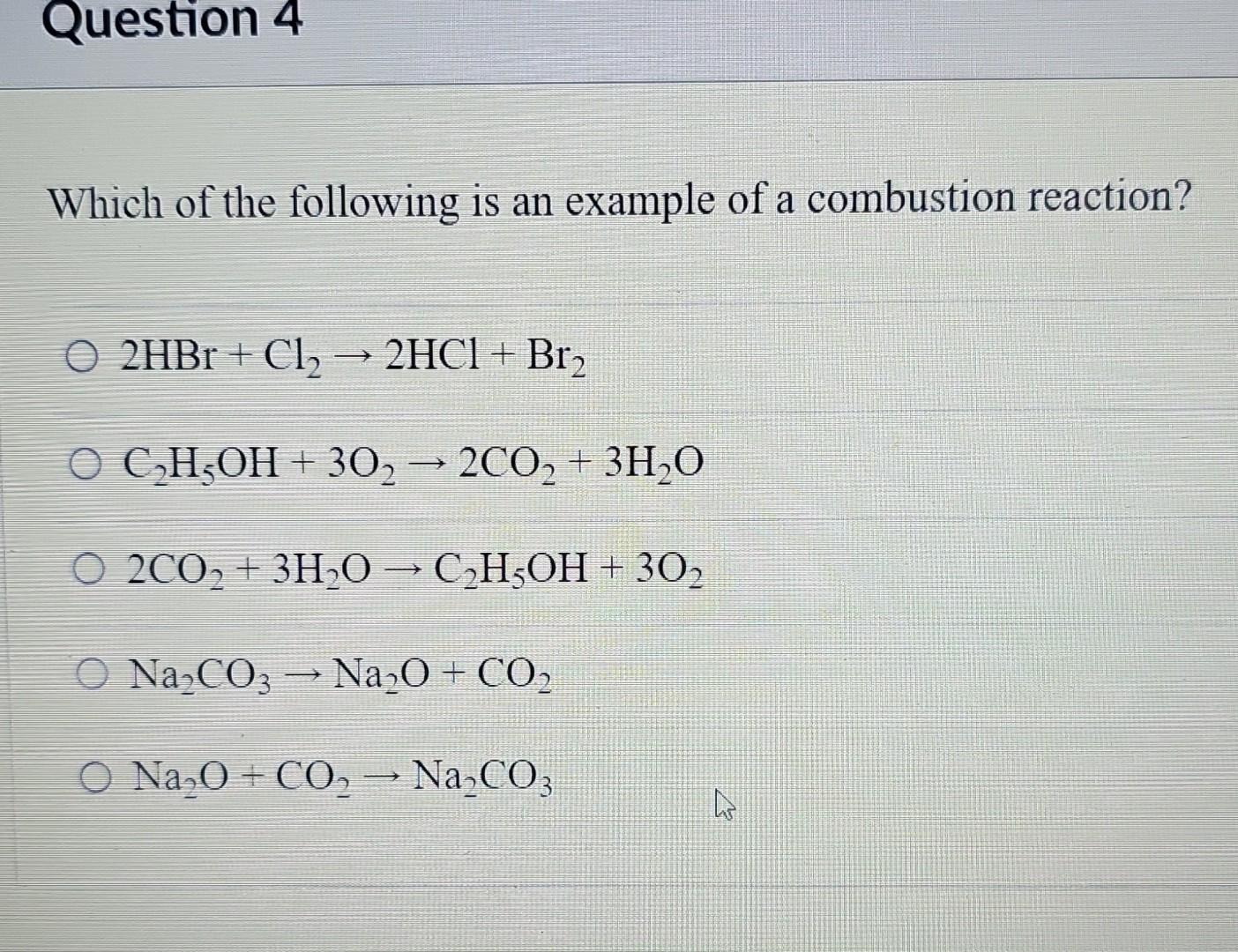 Solved Which of the following is an example of a combustion | Chegg.com
