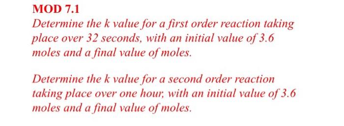 A) Determine the k value for a first order reaction | Chegg.com