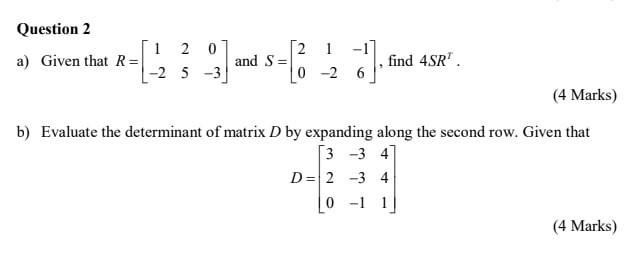 Solved ] Question 2 1 2 0 2 1 -1] A) Given That R= And S= | Chegg.com