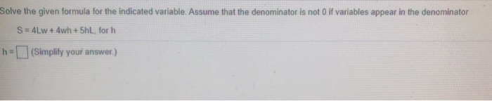 Solved Solve The Given Formula For The Indicated Variable. | Chegg.com