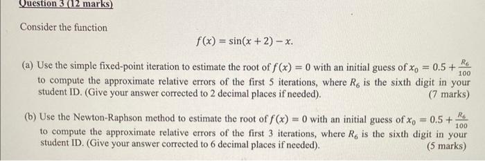 Solved Consider the function f(x)=sin(x+2)−x. (a) Use the | Chegg.com