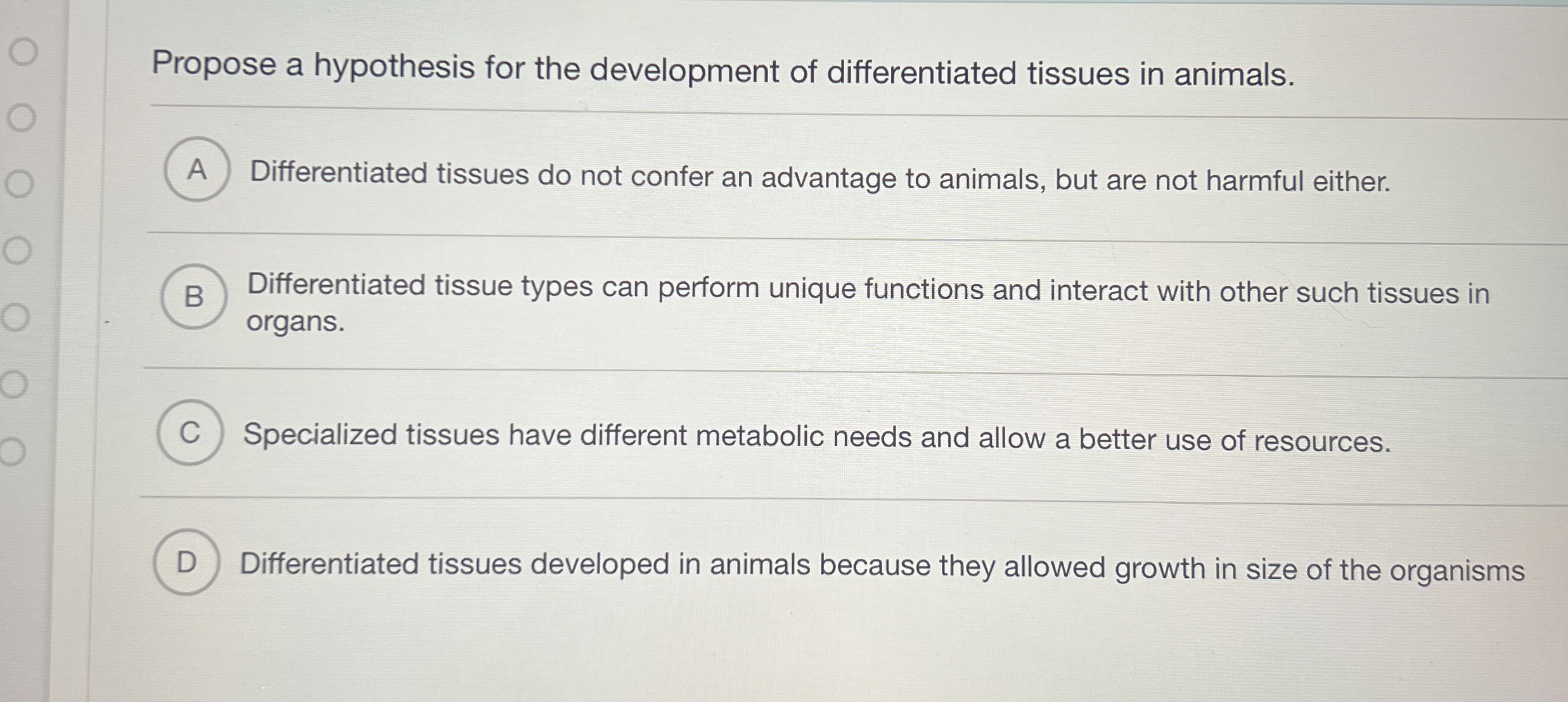 [Solved] Propose a hypothesis for the development of differ