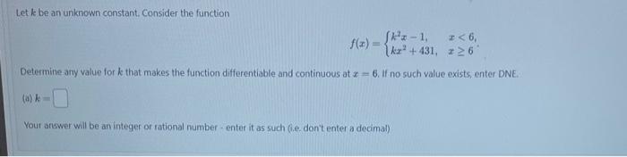 Solved Let k be an unknown constant. Consider the function | Chegg.com