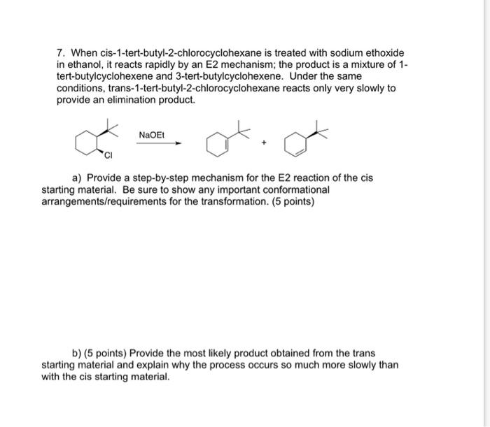 Solved 7. When cis-1-tert-butyl-2-chlorocyclohexane is | Chegg.com