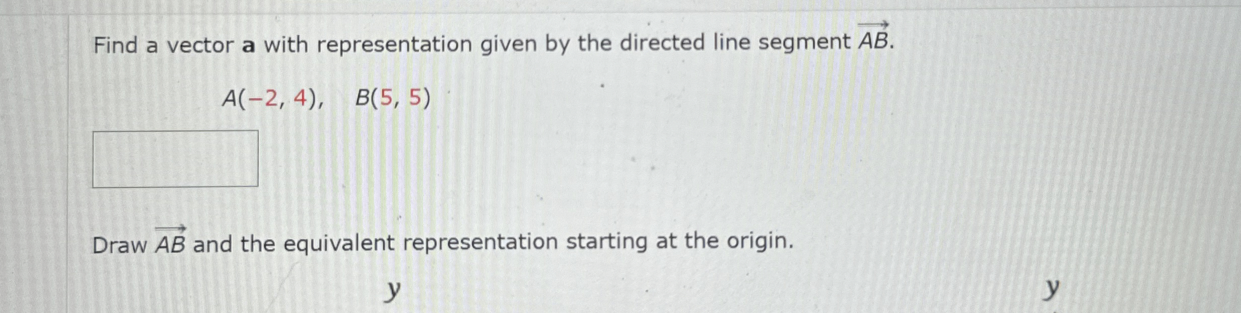 Solved Find a vector a with representation given by the | Chegg.com