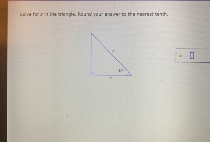 Solved Solve for x in the triangle. Round your answer to the | Chegg.com