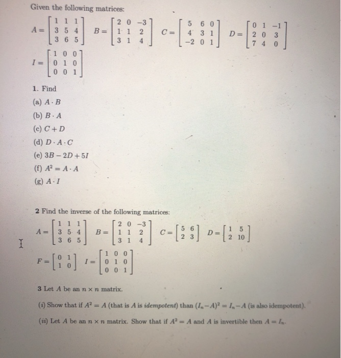 Solved Given The Following Matrices 1 1 1 3 A 3 5 4 Chegg Com