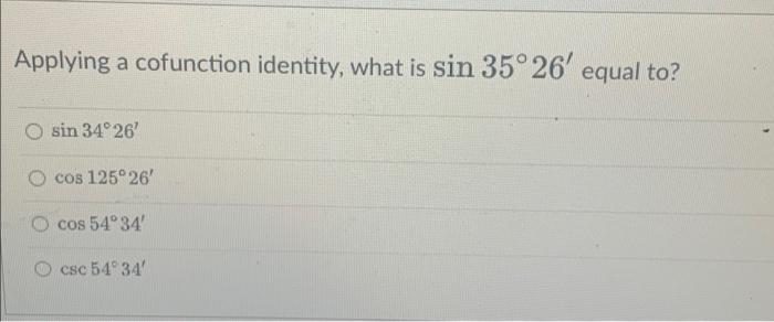 solved-applying-a-cofunction-identity-what-is-sin-35-26-chegg