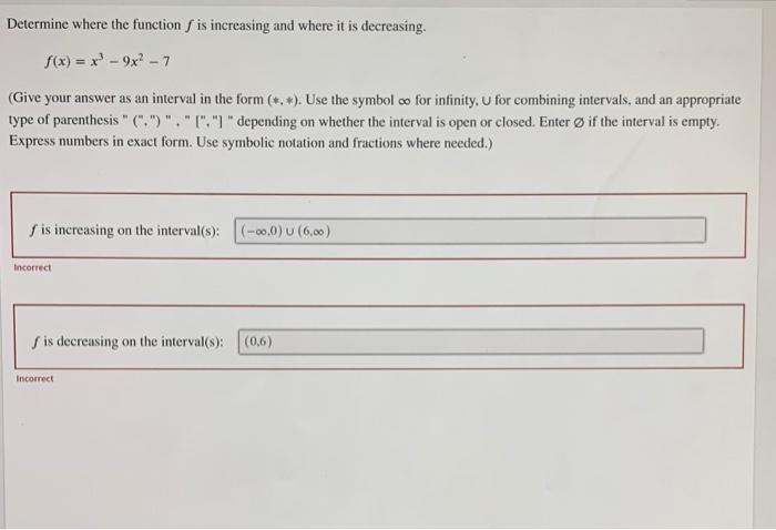 Solved Determine where the function is increasing and where | Chegg.com