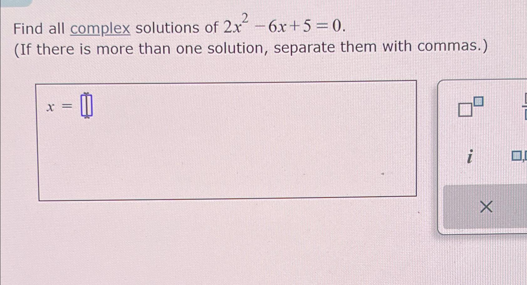 what are the solutions of 2x 2 6x 5 0