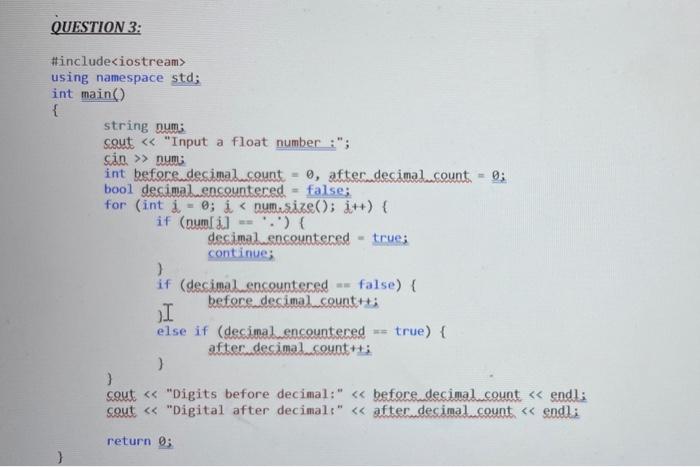 Solved QUESTION 3: #include using namespace std; int main() | Chegg.com