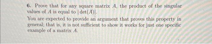 Solved 6. Prove that for any square matrix A, the product of | Chegg.com