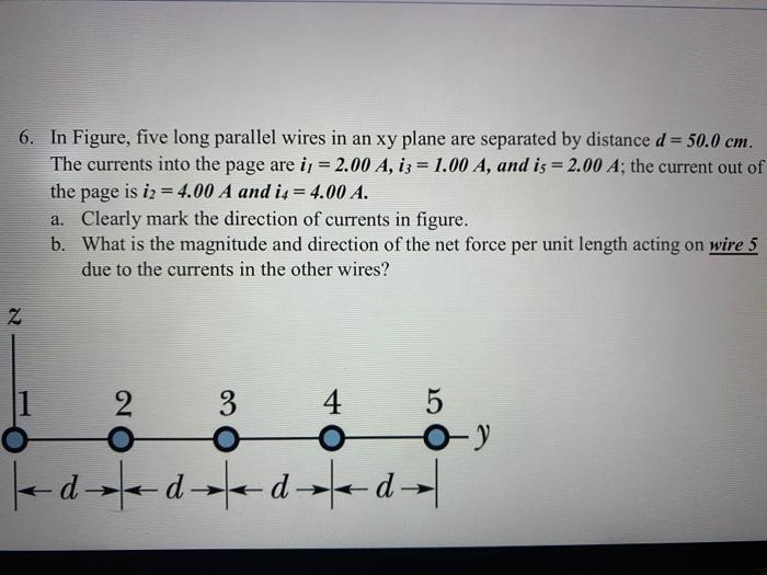 Solved 6. In Figure, five long parallel wires in an xy plane