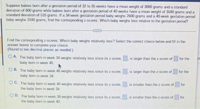 Solved Suppose babies born after a gestation period of 32 to | Chegg.com