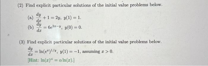 Solved (2) Find explicit particular solutions of the initial | Chegg.com