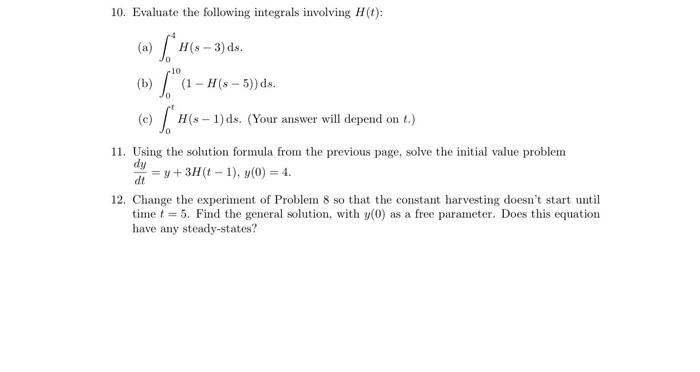 Solved 10. Evaluate the following integrals involving H(t): | Chegg.com