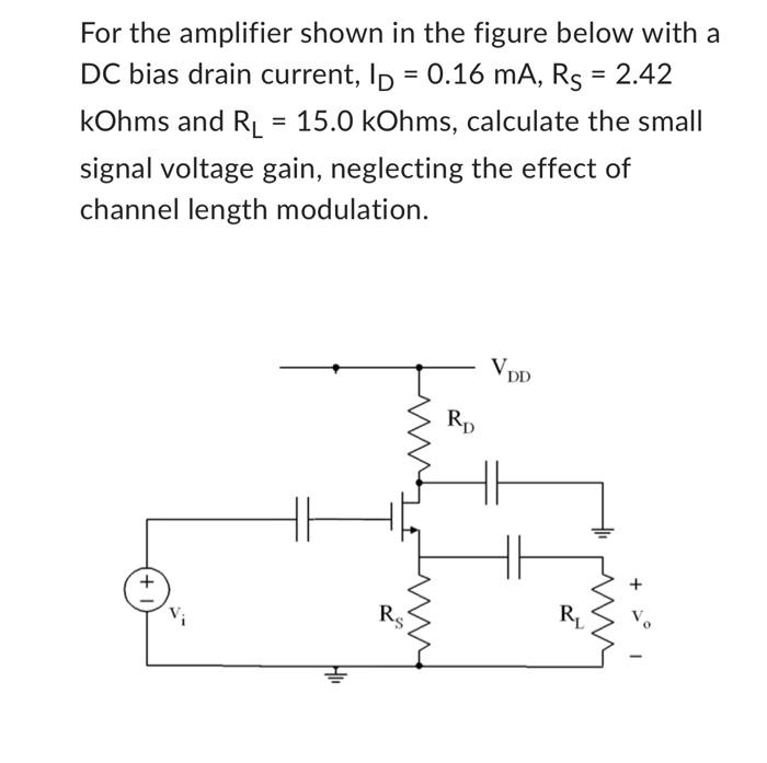 Solved For the amplifier shown in the figure below with a DC | Chegg.com