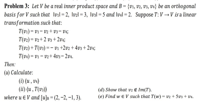 Solved Problem 3: Let V be a real inner product space and B | Chegg.com