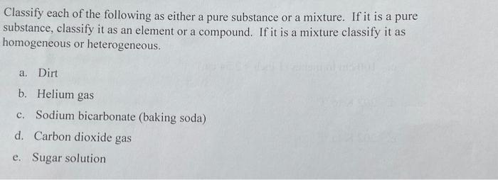 Solved Classify each of the following as either a pure | Chegg.com