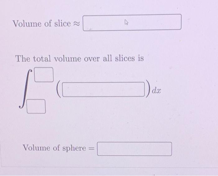 Solved Find the volume of a sphere of radius r, centered at | Chegg.com
