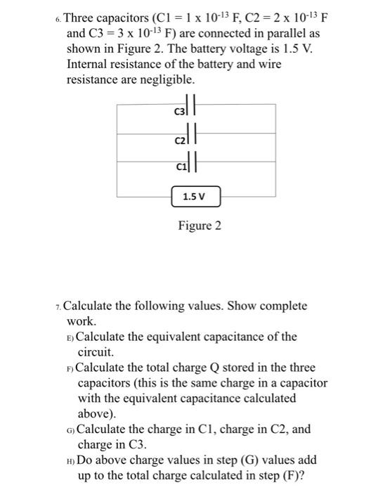 Solved 6. Three Capacitors (C1 = 1 X 10-13 F, C2 = 2 X 10-13 | Chegg.com