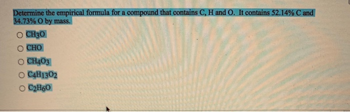 Solved Determine The Empirical Formula For A Compound That Chegg