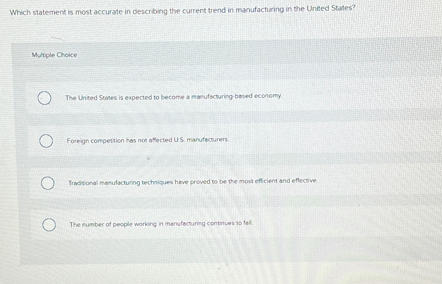 Solved Which statement is most accurate in describing the