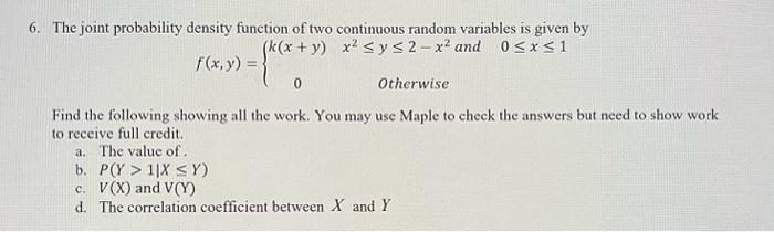 Solved 6. The joint probability density function of two | Chegg.com