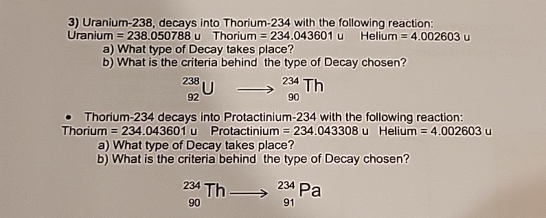 Solved Uranium-238, ﻿decays into Thorium-234 ﻿with the | Chegg.com