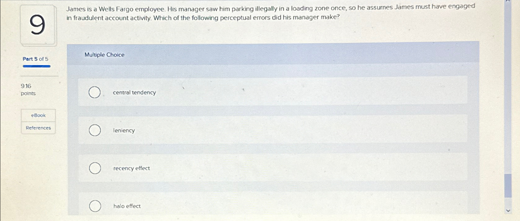 Solved James is a Wells Fargo employee. His manager saw him | Chegg.com