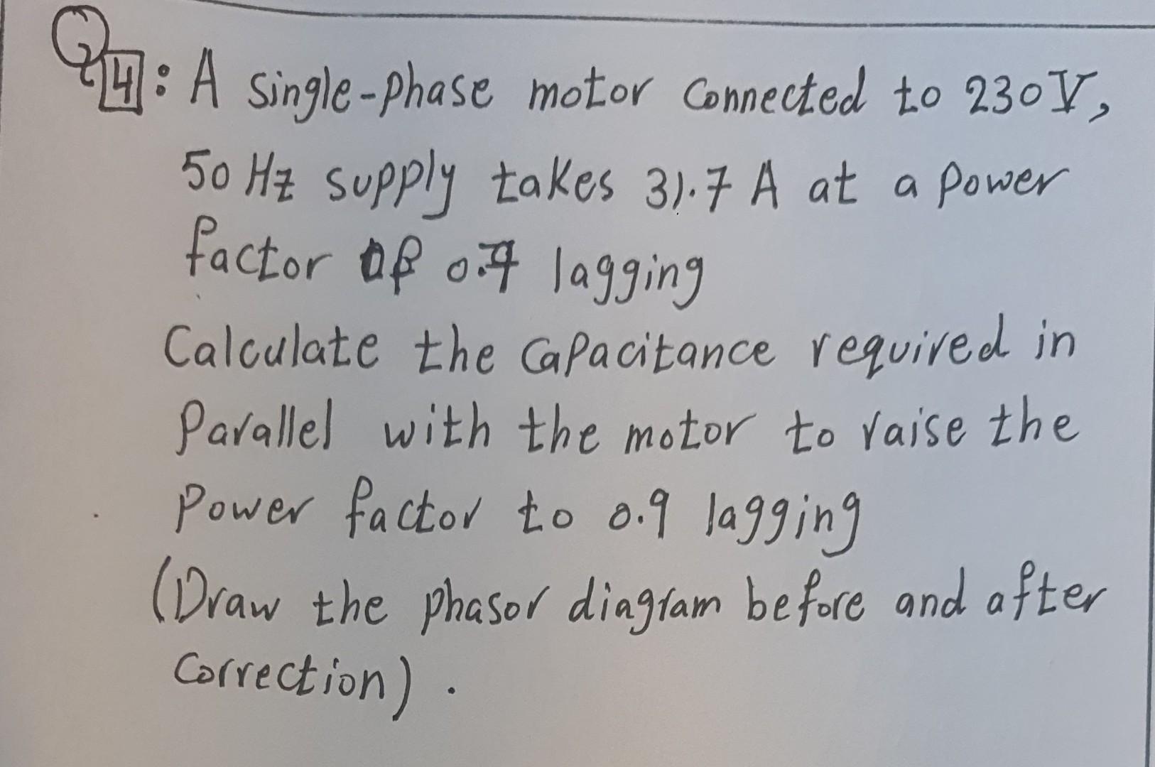 Solved Z4: A single-phase motor connected to 230 V, 50 Hz | Chegg.com
