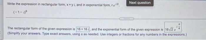 Solved Next question Write the expression in rectangular | Chegg.com