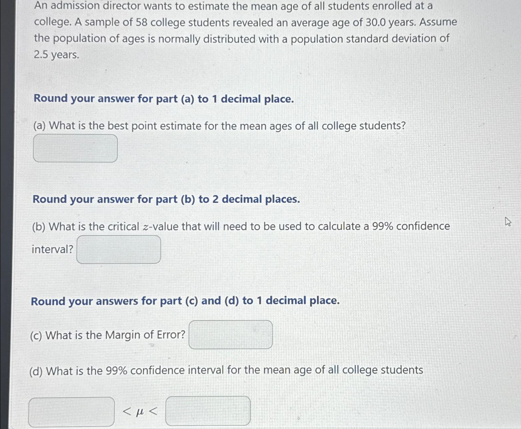solved-an-admission-director-wants-to-estimate-the-mean-age-chegg
