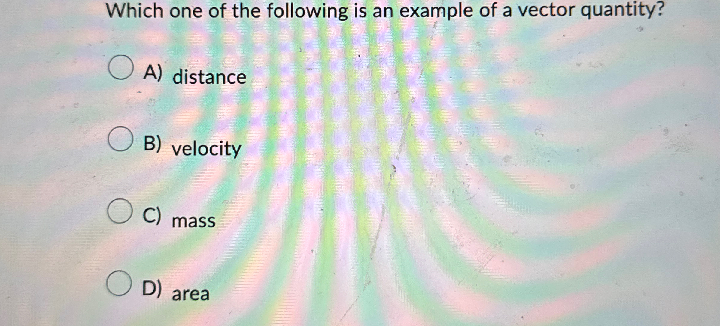 Solved Which one of the following is an example of a vector | Chegg.com
