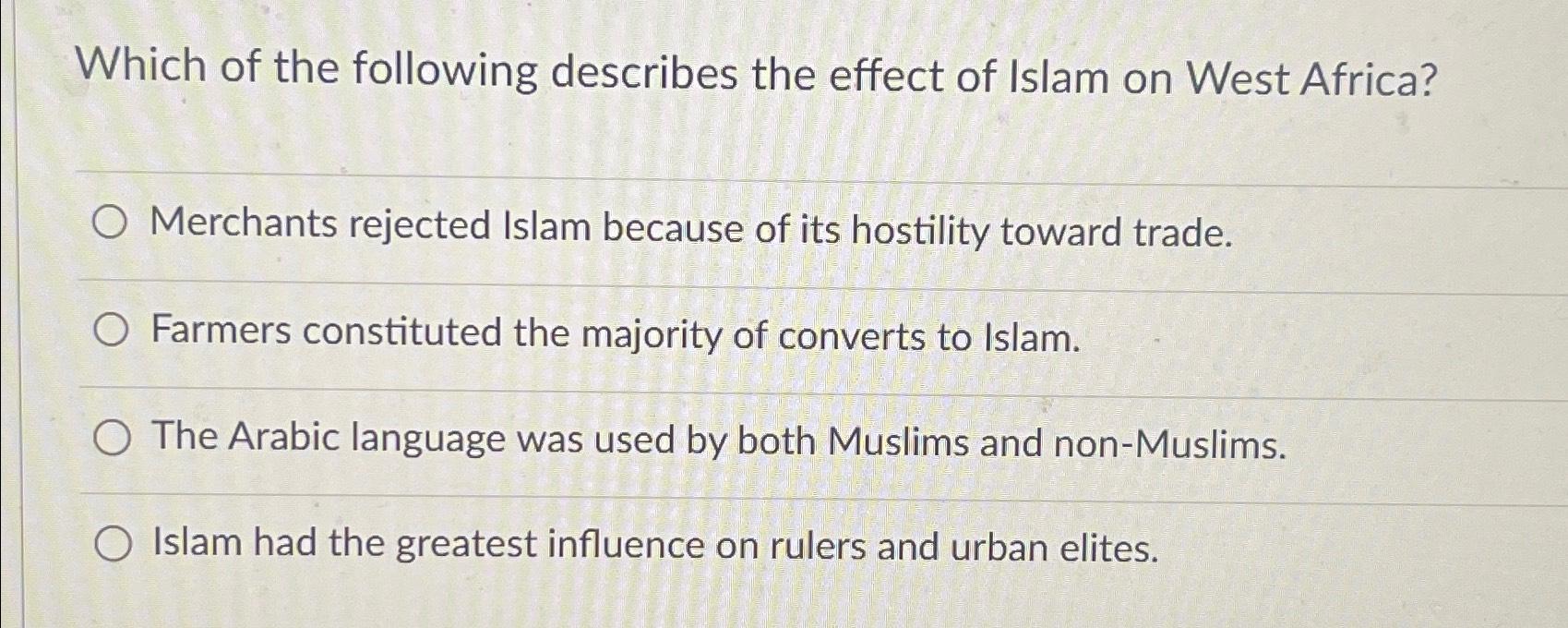 Solved Which of the following describes the effect of Islam | Chegg.com