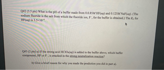 Solved Q#2 (3.5 pts) What is the pH of a buffer made from | Chegg.com