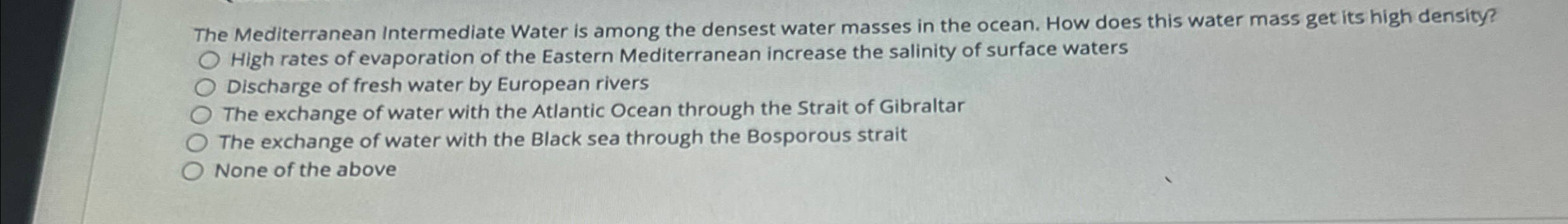 Solved The Mediterranean Intermediate Water is among the | Chegg.com