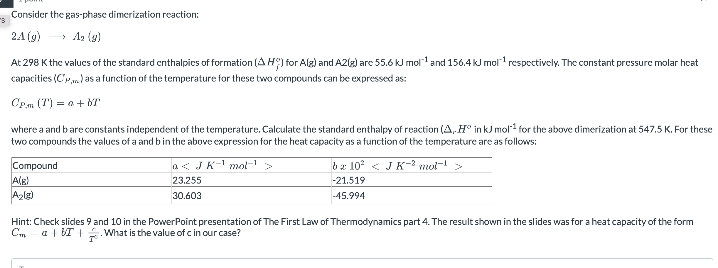 Solved Consider the gas-phase dimerization | Chegg.com