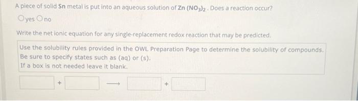 Solved A piece of solid Sn metal is put into an aqueous | Chegg.com