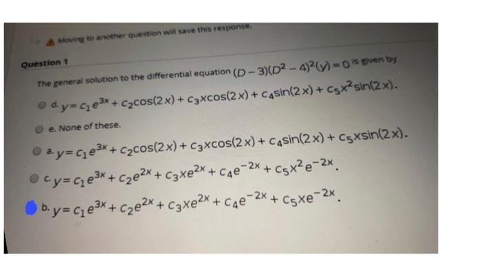 Solved Question 1 The General Solution To The Differential | Chegg.com