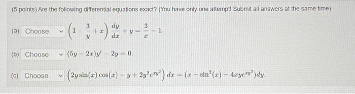 Solved Are The Following Differential Equations Exact? (You | Chegg.com