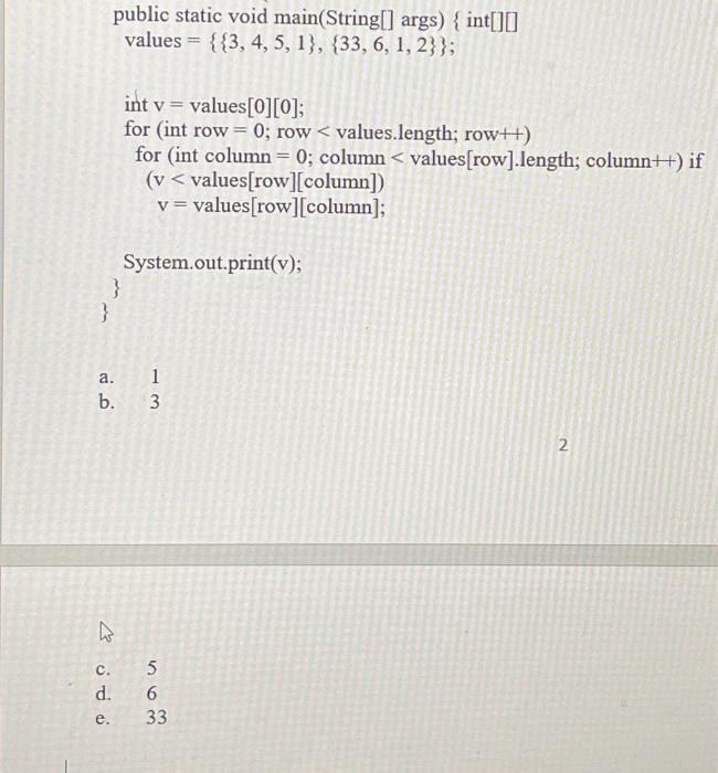 Solved public static void main(String[] args) { int [][] | Chegg.com
